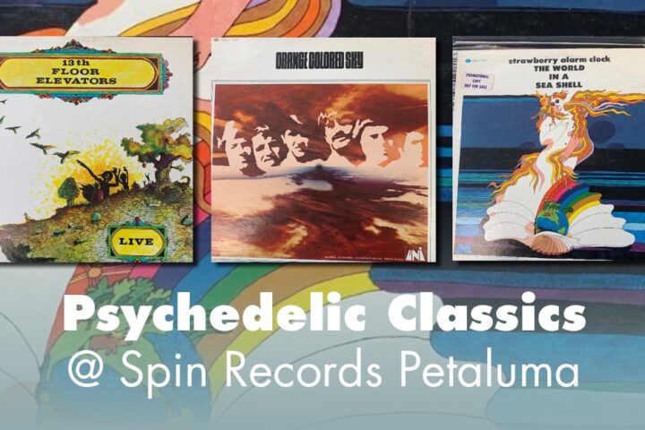 pschedelic rock at spin records petaluma